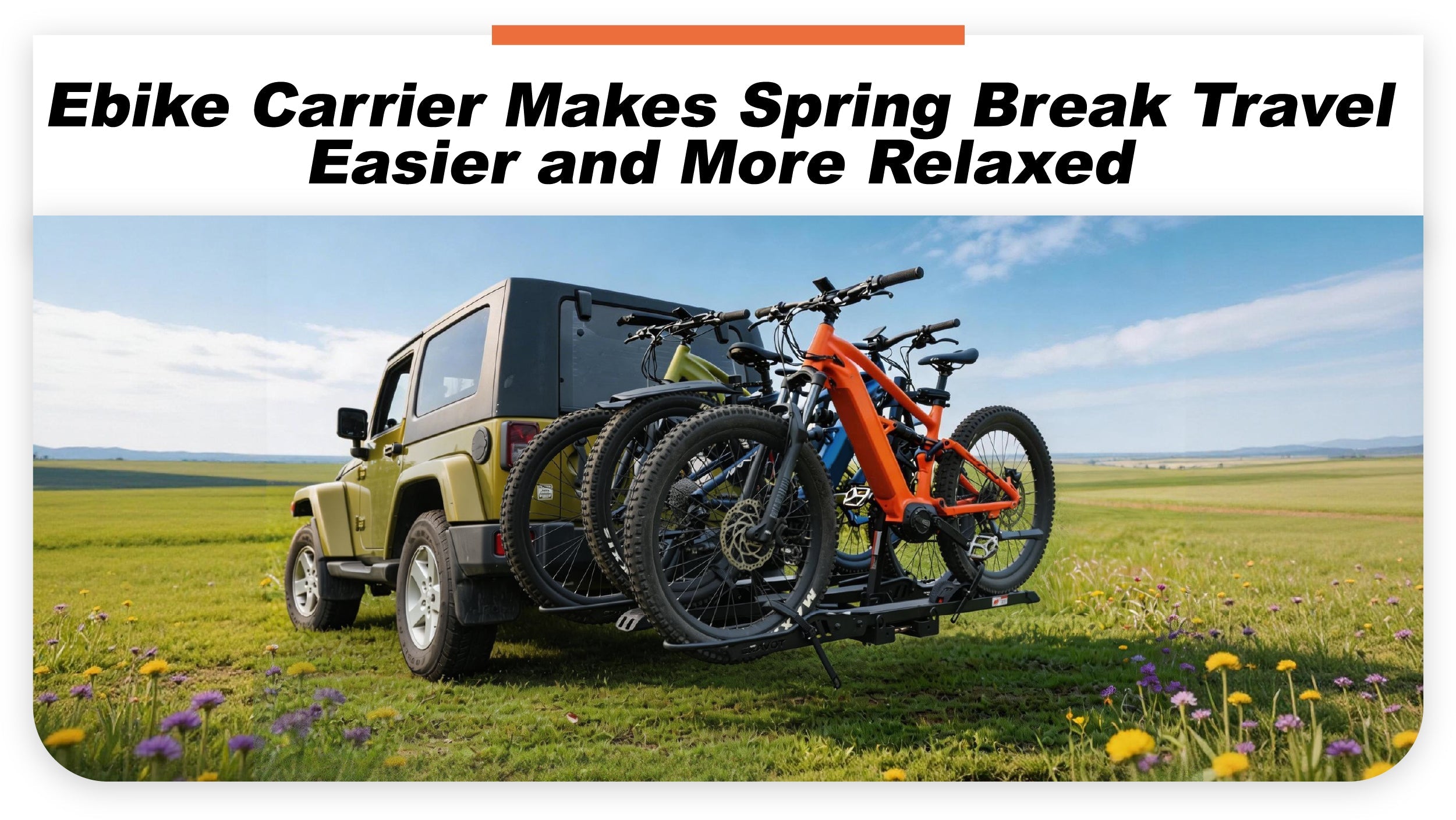 Ebike Carrier Makes Spring Break Travel Easier and More Relaxed