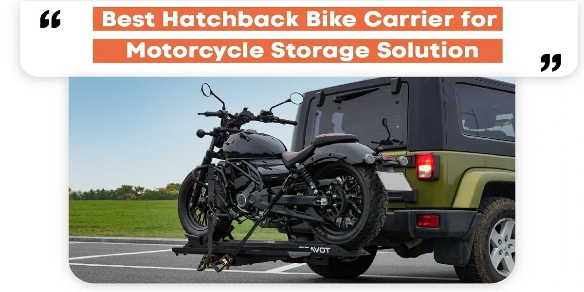 Best Hatchback Bike Carrier for Motorcycle Storage Solution