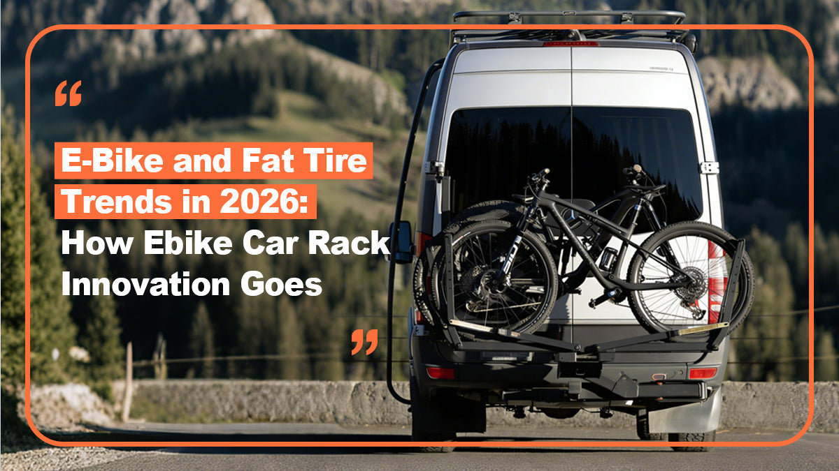 E-Bike and Fat Tire Trends in 2026: How Ebike Car Rack Innovation Goes