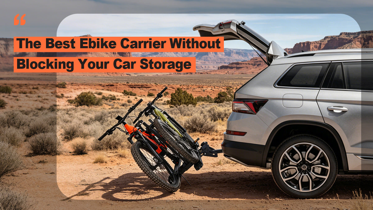 The Best Ebike Carrier Without Blocking Your Car Storage