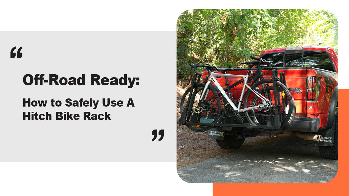 Off-Road Ready: How to Safely Use a Hitch Bike Rack