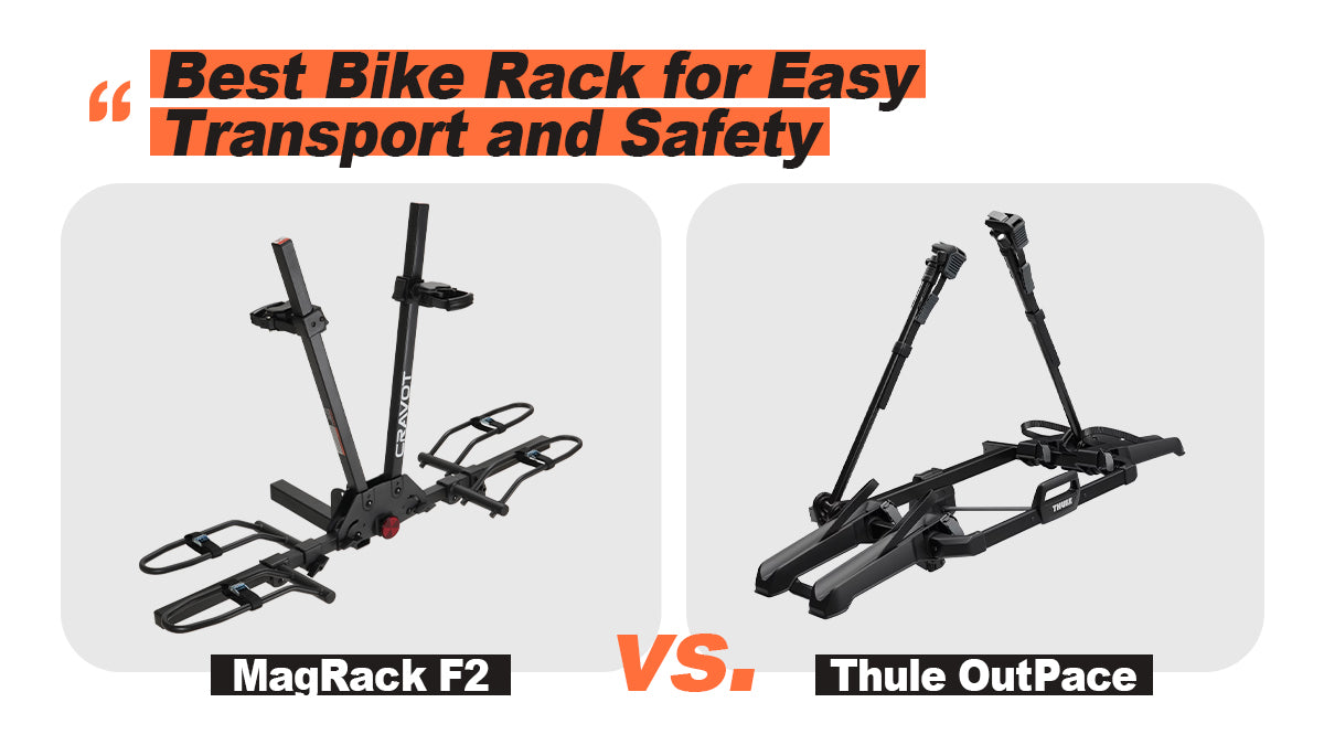 MagRack F2 vs. Thule OutPace: Best Bike Rack for Easy Transport and Safety