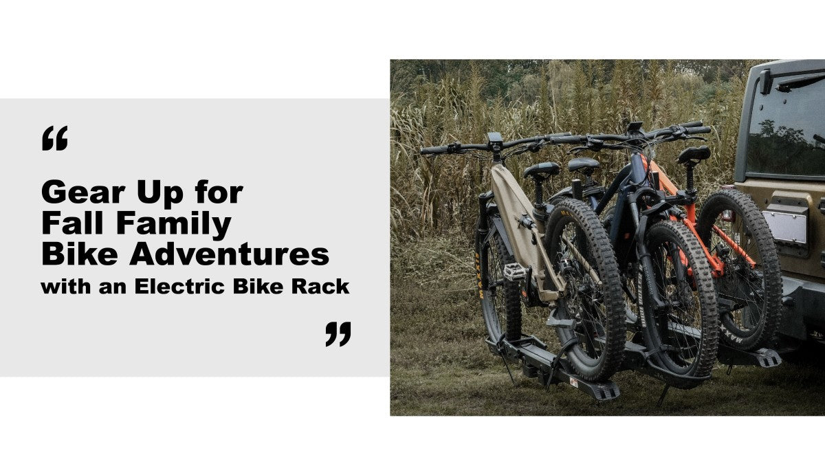 Gear Up for Fall Family Bike Adventures with an Electric Bike Rack